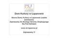 Dom Kultury w Łapanowie